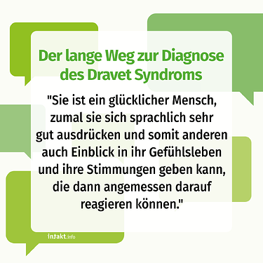 Text: Der lange Weg zur Diagnose des Dravet Syndrom. "Sie ist ein glück